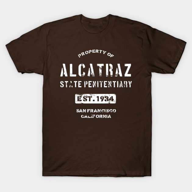 Property of Alcatraz Penitentiary Prison T-Shirt T-Shirt by dumbshirts